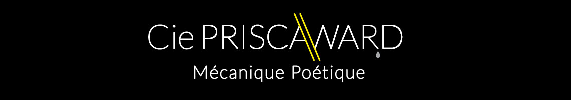 CDA // Cie Prisca Ward - Mécanique poétique